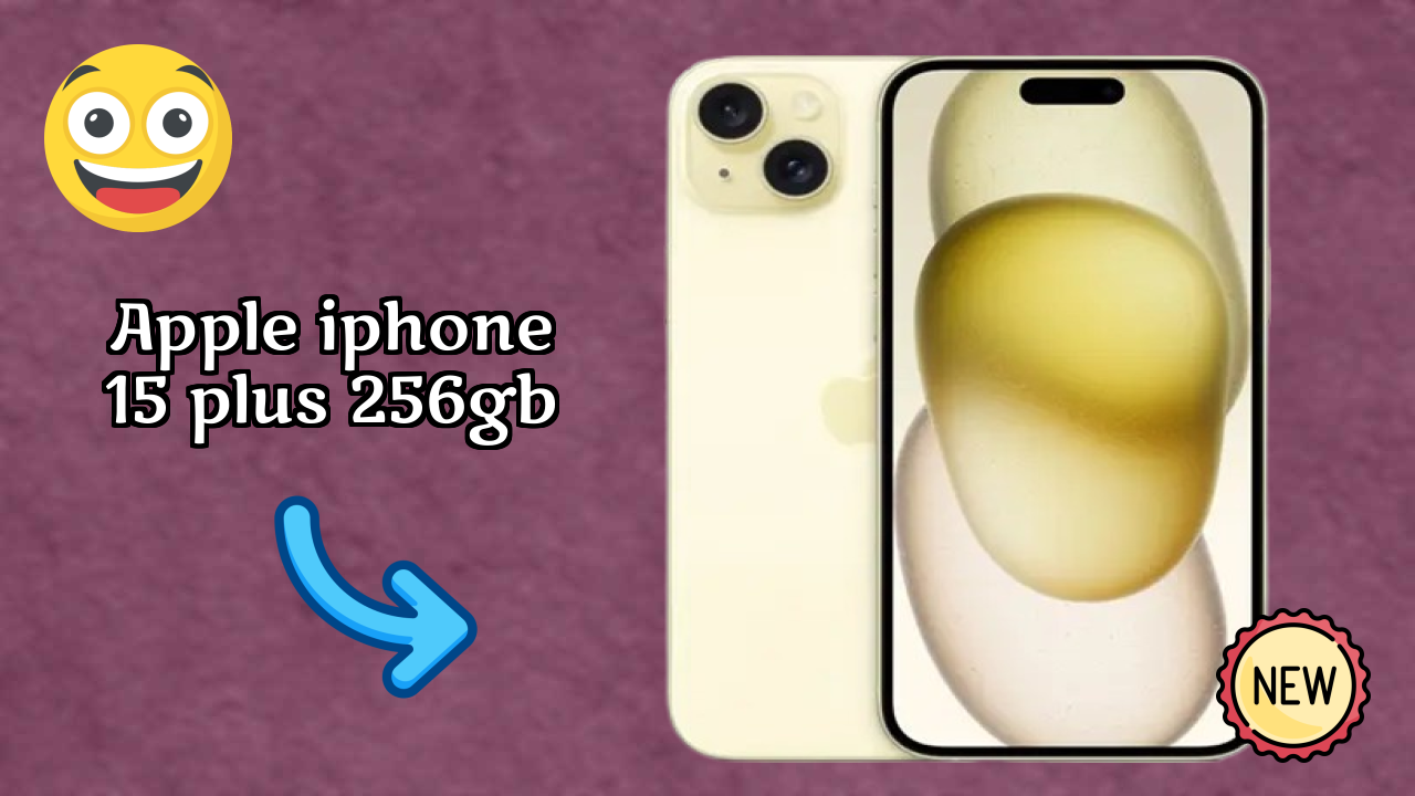 Apple IPhone 15 Plus 256GB 2026 All-Rounder Comparison Guide