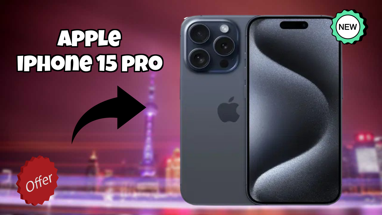 Apple IPhone 15 Pro 2026: Camera, Bettry and Ram Amazing Perfomance