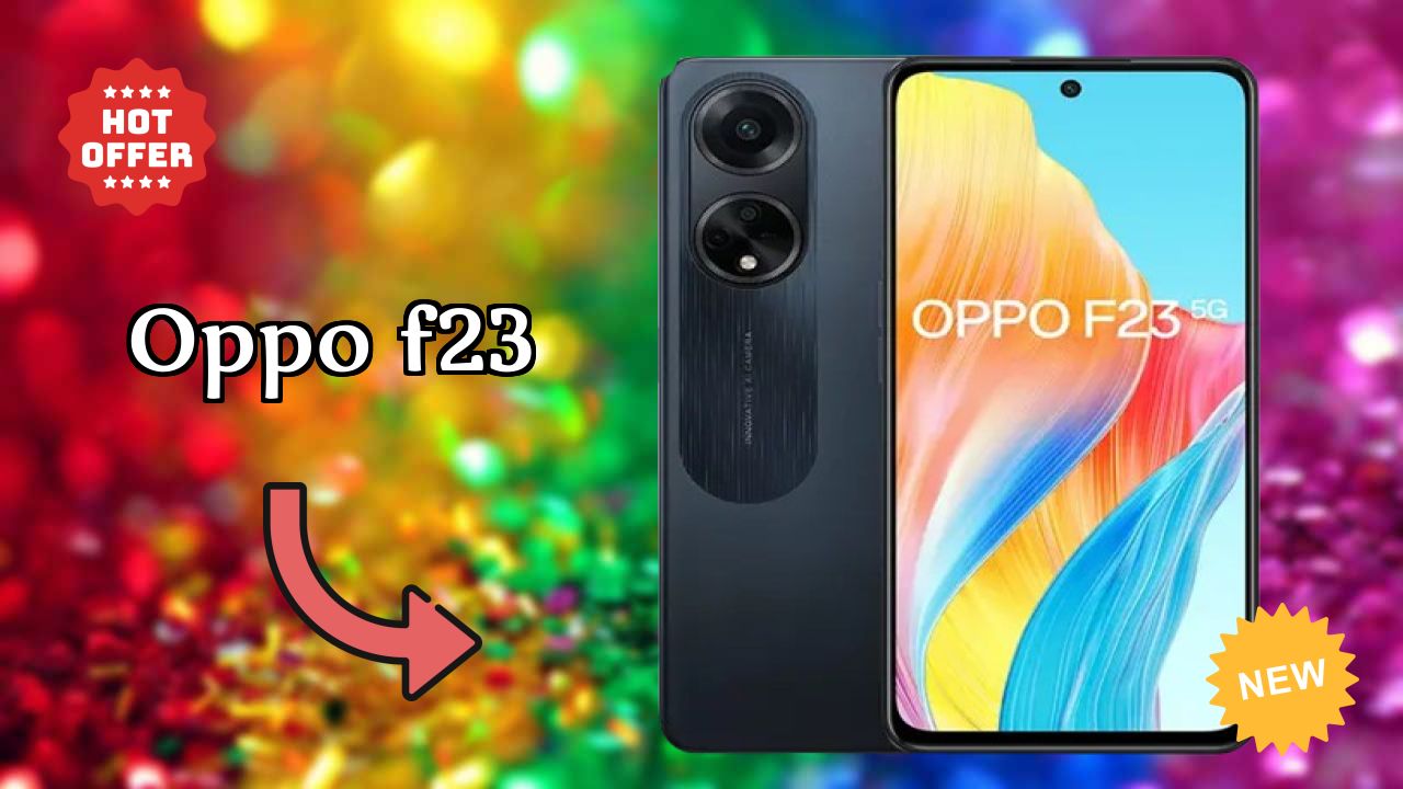 Oppo Fans Alert: OPPO F23 Massive Price Drop to ₹21,490