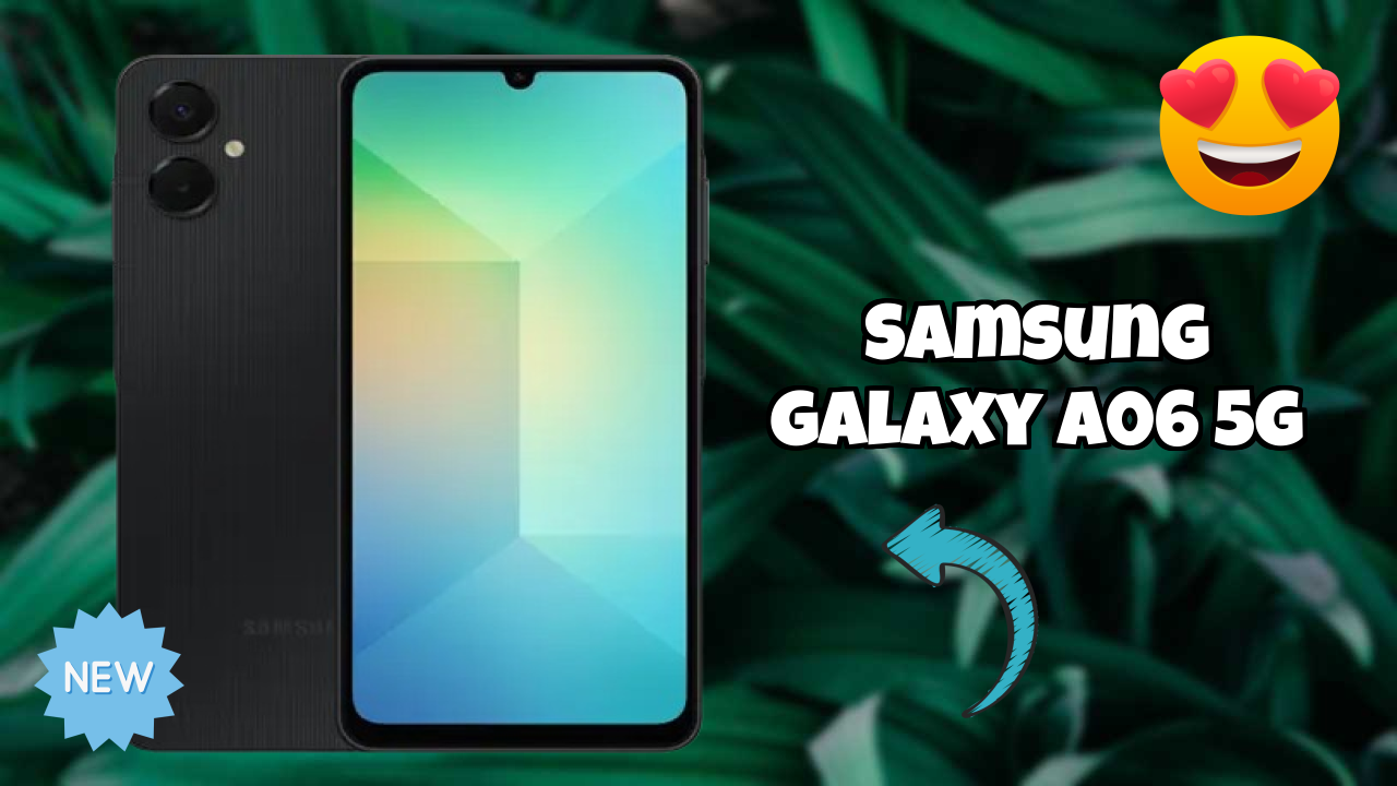 Samsung Galaxy A06 5G 2026: Complete Guide and Review 