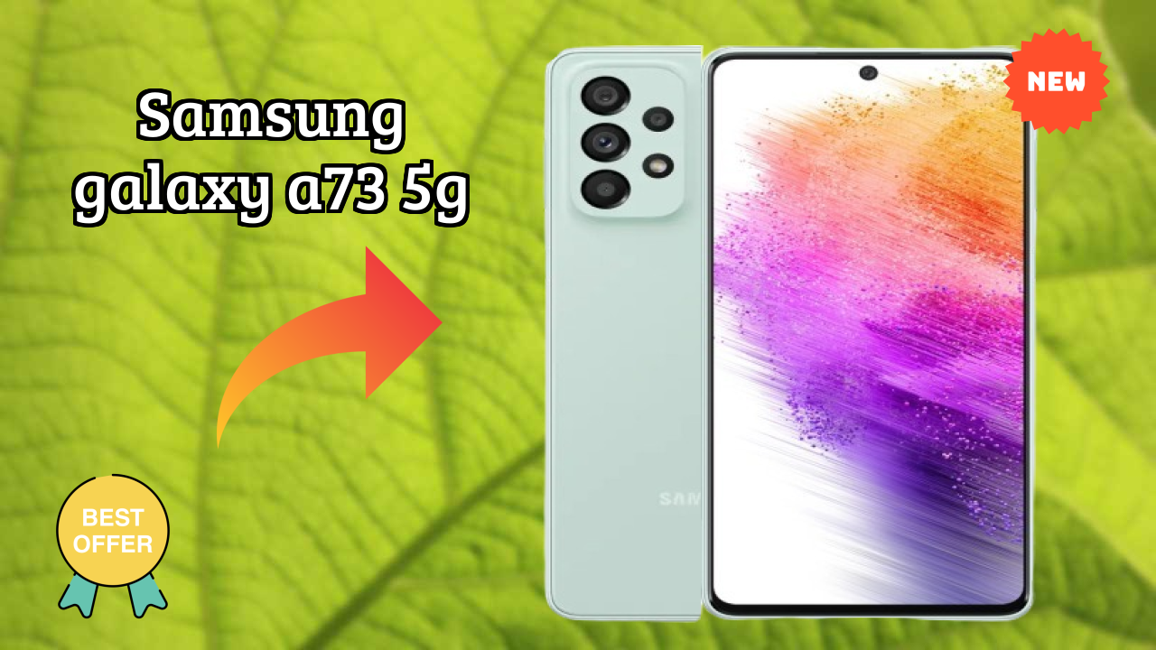 Samsung Galaxy A73 5G Comparison 2026 – Complete Feature Breakdown
