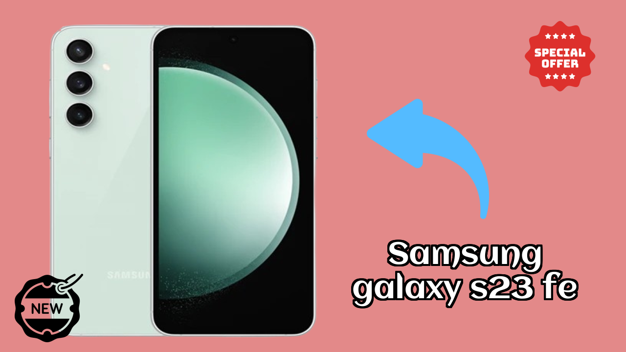 Samsung Galaxy S23 FE Battery Review: 4500 MAh Endurance Test