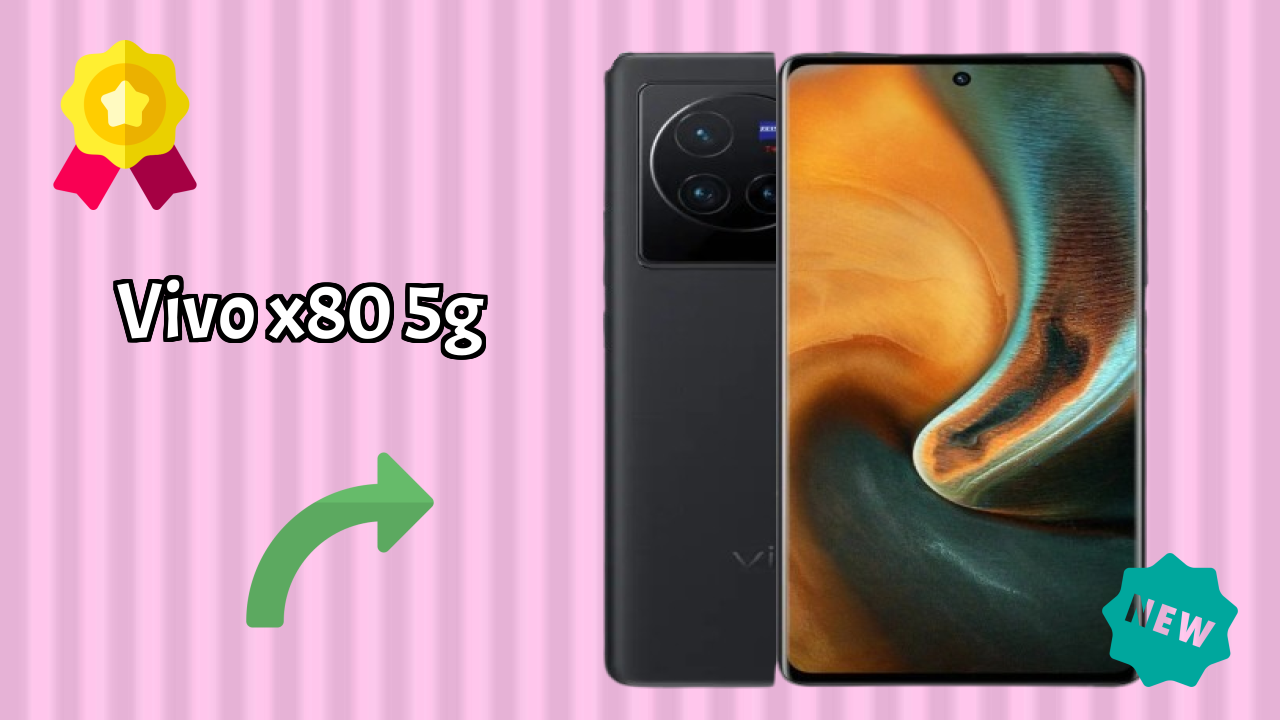 Vivo Vivo X80 5G - Best Features You Should Know