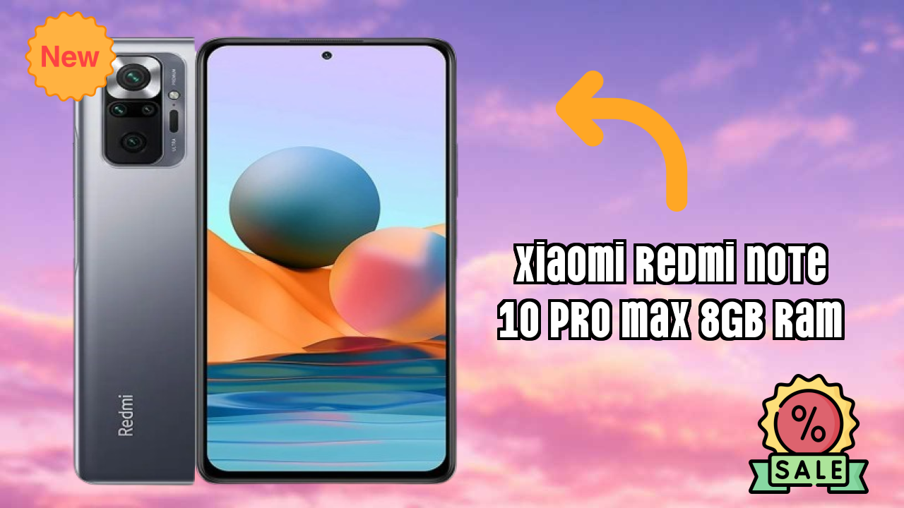 Xiaomi Redmi Note 10 Pro Max 8GB RAM Display Quality: Super AMOLED Explained