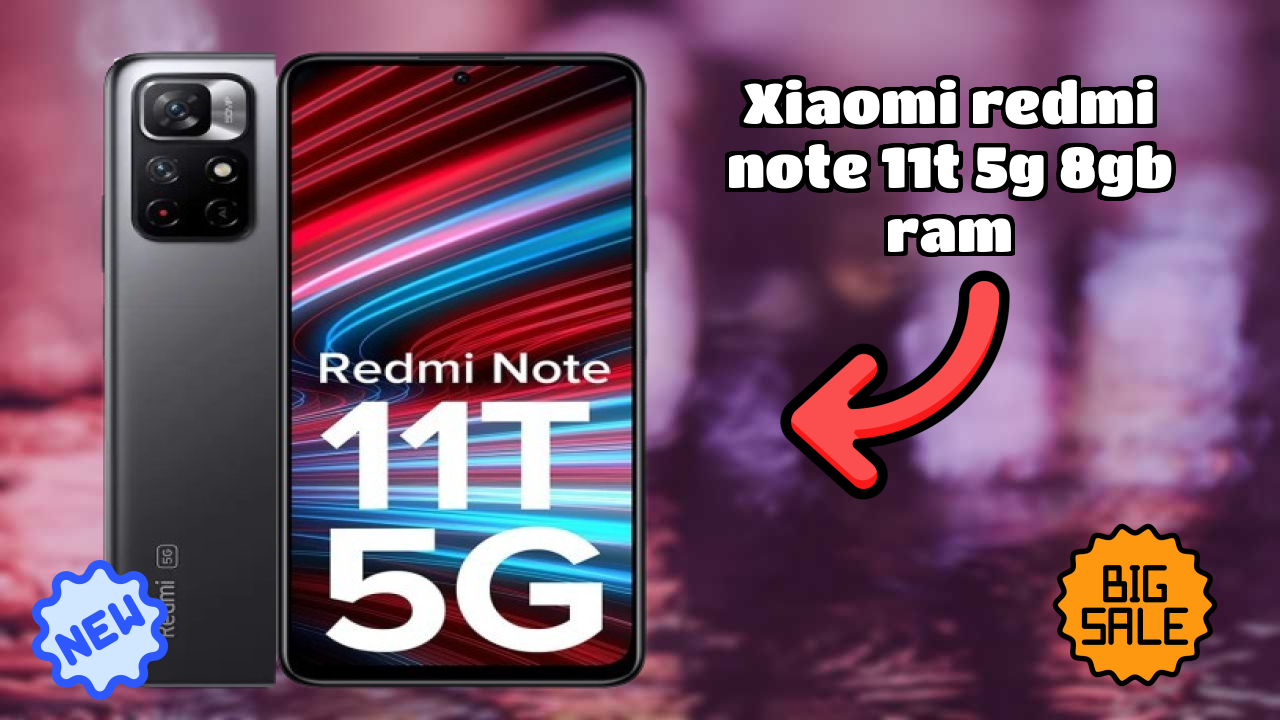 Xiaomi Redmi Note 11T 5G 8GB RAM Price Drop: Now at ₹16,499 Only