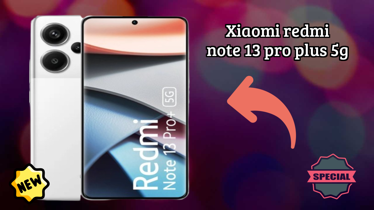Xiaomi Redmi Note 13 Pro Plus 5G Battery Life: 5000 MAh How Long Lasts